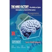 The Mind Factory: The Ability to Cipher Information is a Secret of the Lexicon - The Mind Factory: The Ability to Cipher Information is a Secret of the Lexicon - jetzt bei oelder-buchhandlung.de kaufen