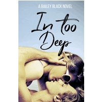 In Too Deep - In Too Deep - jetzt bei oelder-buchhandlung.de kaufen