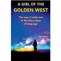 A Girl of the Golden West - A Girl of the Golden West - jetzt bei oelder-buchhandlung.de kaufen