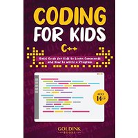Coding for Kids C++: Basic Guide for Kids to Learn Commands and How to Write a Program - Coding for Kids C++: Basic Guide for Kids to Learn Commands and How to Write a Program - jetzt bei oelder-buchhandlung.de kaufen