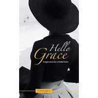 Hello, Grace: Forgiveness for a Sinful Saint - Hello, Grace: Forgiveness for a Sinful Saint - jetzt bei oelder-buchhandlung.de kaufen