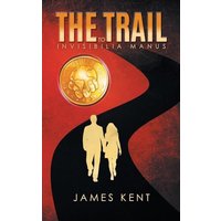 The Trail to Invisibilia Manus - The Trail to Invisibilia Manus - jetzt bei oelder-buchhandlung.de kaufen