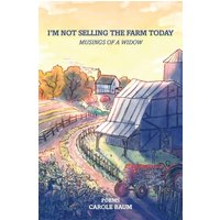 I'm Not Selling the Farm Today - I'm Not Selling the Farm Today - jetzt bei oelder-buchhandlung.de kaufen