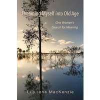 Dreaming Myself into Old Age: One Woman's Search for Meaning - Dreaming Myself into Old Age: One Woman's Search for Meaning - jetzt bei oelder-buchhandlung.de kaufen
