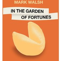In the Garden of Fortunes - In the Garden of Fortunes - jetzt bei oelder-buchhandlung.de kaufen