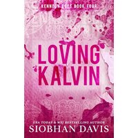 Loving Kalvin (Kennedy Boys) - Loving Kalvin (Kennedy Boys) - jetzt bei oelder-buchhandlung.de kaufen