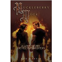 HUCKLEBERRY DICK: A LOVE STORY DETECTIVE MYSTERY - HUCKLEBERRY DICK: A LOVE STORY DETECTIVE MYSTERY - jetzt bei oelder-buchhandlung.de kaufen