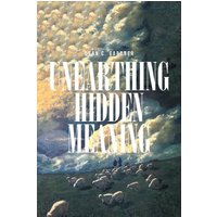 UNEARTHING HIDDEN MEANING - UNEARTHING HIDDEN MEANING - jetzt bei oelder-buchhandlung.de kaufen