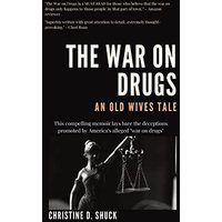 The War on Drugs: An Old Wives Tale - The War on Drugs: An Old Wives Tale - jetzt bei oelder-buchhandlung.de kaufen