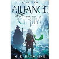 The Alliance of the Grim (Book Two the World of Daegries, Band 2) - The Alliance of the Grim (Book Two the World of Daegries, Band 2) - jetzt bei oelder-buchhandlung.de kaufen