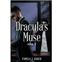 Dracula's Muse: Book II - Dracula's Muse: Book II - jetzt bei oelder-buchhandlung.de kaufen