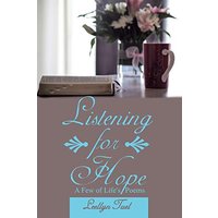 Listening for Hope: A Few of Life'S Poems - Listening for Hope: A Few of Life'S Poems - jetzt bei oelder-buchhandlung.de kaufen