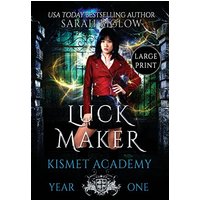 Luck Maker: An Asian-American Paranormal Academy Novel (Kismet Academy) - Luck Maker: An Asian-American Paranormal Academy Novel (Kismet Academy) - jetzt bei oelder-buchhandlung.de kaufen