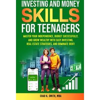 Investing and Money Skills for Teenagers - Investing and Money Skills for Teenagers - jetzt bei oelder-buchhandlung.de kaufen