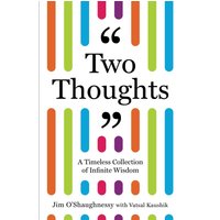 Two Thoughts: A Timeless Collection of Infinite Wisdom - Two Thoughts: A Timeless Collection of Infinite Wisdom - jetzt bei oelder-buchhandlung.de kaufen