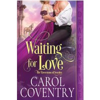 Waiting for Love: A Regency Historical Romance (The Taverstons of Iversley) - Waiting for Love: A Regency Historical Romance (The Taverstons of Iversley) - jetzt bei oelder-buchhandlung.de kaufen