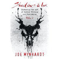 Shadows & Ink: Mastering the Art of Horror Writing and Publishing (Shadows & Ink series for horror authors, Band 1) - Shadows & Ink: Mastering the Art of Horror Writing and Publishing (Shadows & Ink series for horror authors, Band 1) - jetzt bei oelder-buchhandlung.de kaufen