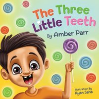 The Three Little Teeth - The Three Little Teeth - jetzt bei oelder-buchhandlung.de kaufen