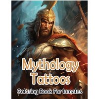 Mythology Tattoos coloring book for Inmates - Mythology Tattoos coloring book for Inmates - jetzt bei oelder-buchhandlung.de kaufen