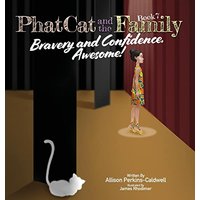 Phat Cat and the Family - Bravery and Confidence. Awesome! - Phat Cat and the Family - Bravery and Confidence. Awesome! - jetzt bei oelder-buchhandlung.de kaufen