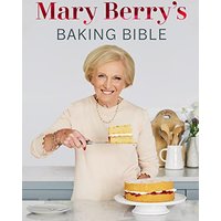 Mary Berry's Baking Bible: Revised and Updated: Over 250 New and Classic Recipes