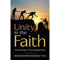 Unity in the Faith: What Keeps It from Happening? - Unity in the Faith: What Keeps It from Happening? - jetzt bei oelder-buchhandlung.de kaufen