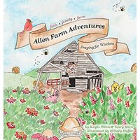Allen Farm Adventures: Praying for Wisdom - Allen Farm Adventures: Praying for Wisdom - jetzt bei oelder-buchhandlung.de kaufen