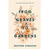 From Graves to Gardens - From Graves to Gardens - jetzt bei oelder-buchhandlung.de kaufen