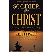 Soldier for Christ: A Calling to Enlist, Train, and Deploy - Soldier for Christ: A Calling to Enlist, Train, and Deploy - jetzt bei oelder-buchhandlung.de kaufen