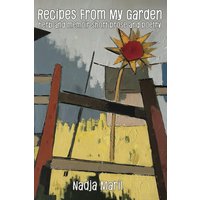 Recipes from My Garden: Herbs and Memoir Short Prose and Poetry - Recipes from My Garden: Herbs and Memoir Short Prose and Poetry - jetzt bei oelder-buchhandlung.de kaufen