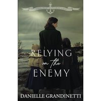 Relying on the Enemy (Harbored in Crow’s Nest, Band 4) - Relying on the Enemy (Harbored in Crow’s Nest, Band 4) - jetzt bei oelder-buchhandlung.de kaufen