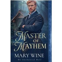 Master of Mayhem (The Enchanted Well, Band 2) - Master of Mayhem (The Enchanted Well, Band 2) - jetzt bei oelder-buchhandlung.de kaufen