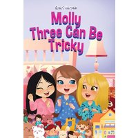 Molly Three Can Be Tricky (Be Like Molly) - Molly Three Can Be Tricky (Be Like Molly) - jetzt bei oelder-buchhandlung.de kaufen