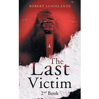 The Last Victim: 2nd Book - The Last Victim: 2nd Book - jetzt bei oelder-buchhandlung.de kaufen