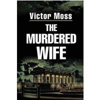 The Murdered Wife - The Murdered Wife - jetzt bei oelder-buchhandlung.de kaufen