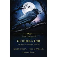 October's End: Halloween Horror Stories (Dark Tide Mysteries and Thrillers, Band 3) - October's End: Halloween Horror Stories (Dark Tide Mysteries and Thrillers, Band 3) - jetzt bei oelder-buchhandlung.de kaufen