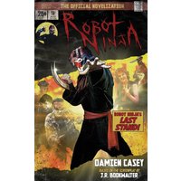 Robot Ninja: The Novelization - Robot Ninja: The Novelization - jetzt bei oelder-buchhandlung.de kaufen
