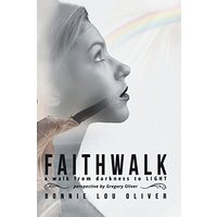 Faithwalk: A Walk from Darkness to Light - Faithwalk: A Walk from Darkness to Light - jetzt bei oelder-buchhandlung.de kaufen