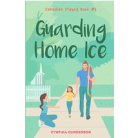 Guarding Home Ice (Canadian Played) - Guarding Home Ice (Canadian Played) - jetzt bei oelder-buchhandlung.de kaufen