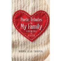POETIC TRIBUTES TO MY FAMILY - POETIC TRIBUTES TO MY FAMILY - jetzt bei oelder-buchhandlung.de kaufen