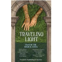 Traveling Light: Tales of the Magical Gates - Traveling Light: Tales of the Magical Gates - jetzt bei oelder-buchhandlung.de kaufen