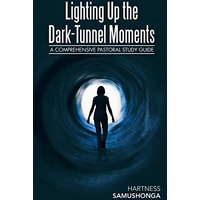 Lighting up the Dark-Tunnel Moments: A Comprehensive Pastoral Study Guide - Lighting up the Dark-Tunnel Moments: A Comprehensive Pastoral Study Guide - jetzt bei oelder-buchhandlung.de kaufen