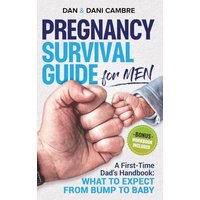 Pregnancy Survival Guide for Men - Pregnancy Survival Guide for Men - jetzt bei oelder-buchhandlung.de kaufen