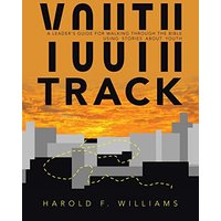 Youth Track: A Leader’s Guide for Walking Through the Bible Using Stories About Youth - Youth Track: A Leader’s Guide for Walking Through the Bible Using Stories About Youth - jetzt bei oelder-buchhandlung.de kaufen
