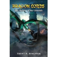 Dragon Lords: The Return of the Generals - Dragon Lords: The Return of the Generals - jetzt bei oelder-buchhandlung.de kaufen