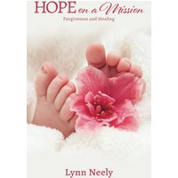 Hope on a Mission: Forgiveness and Healing - Hope on a Mission: Forgiveness and Healing - jetzt bei oelder-buchhandlung.de kaufen