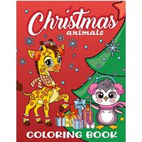 CHRISTMAS ANIMALS COLORING BOOK FOR KIDS - CHRISTMAS ANIMALS COLORING BOOK FOR KIDS - jetzt bei oelder-buchhandlung.de kaufen