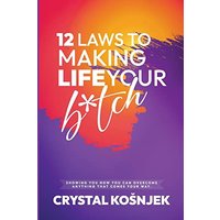 12 Laws to Making Life Your B*tch: Paperback - 12 Laws to Making Life Your B*tch: Paperback - jetzt bei oelder-buchhandlung.de kaufen