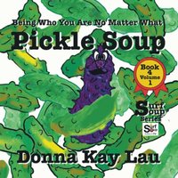 Pickle Soup: Being Who You Are No Matter What Book 4 Volume 1 (Surf Soup) - Pickle Soup: Being Who You Are No Matter What Book 4 Volume 1 (Surf Soup) - jetzt bei oelder-buchhandlung.de kaufen