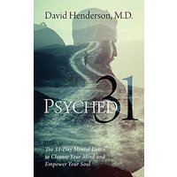 PSYCHED 31: The 31-Day Mental Detox to Cleanse Your Mind and Empower Your Soul - PSYCHED 31: The 31-Day Mental Detox to Cleanse Your Mind and Empower Your Soul - jetzt bei oelder-buchhandlung.de kaufen